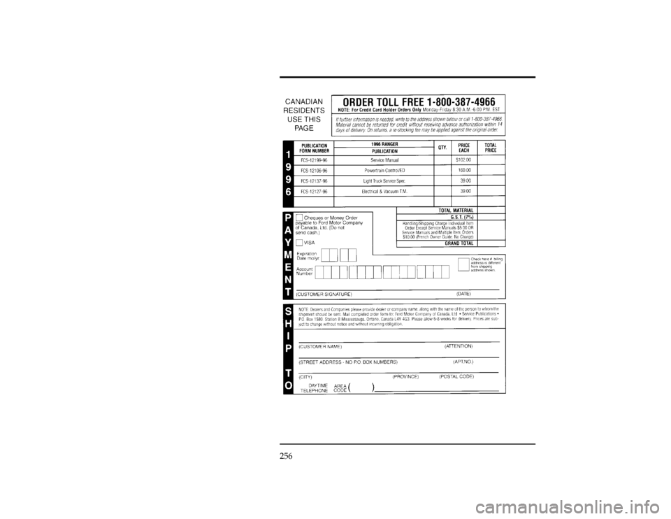 FORD RANGER 1996 2.G Owners Manual 256
[AC03100(R )07/95]
thirty-two pica
chart:0090204-AFile:14unacr.ex
Update:Wed May  1 13:54:10 1996 