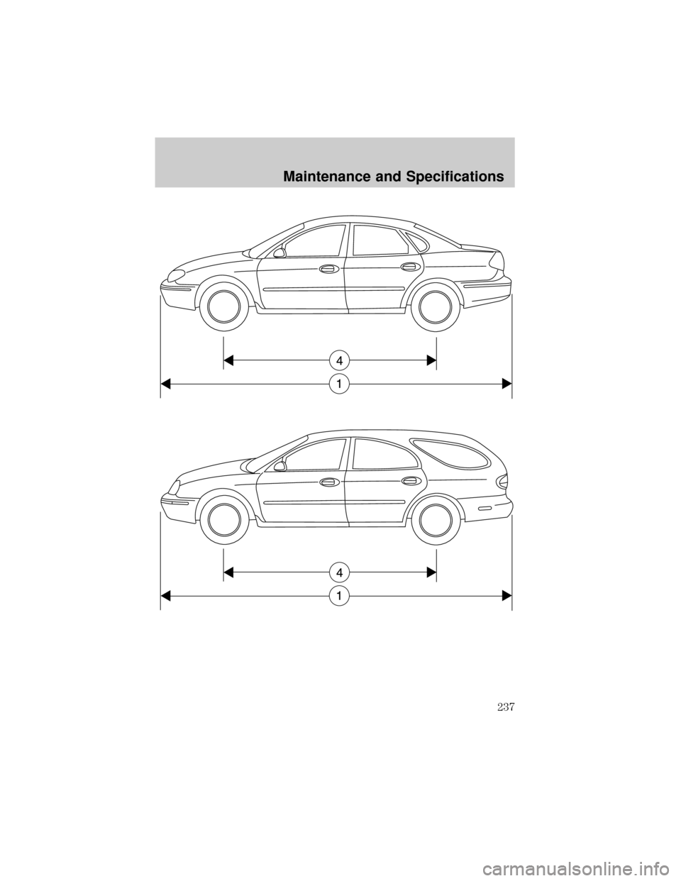FORD TAURUS 2005 4.G Owners Manual Maintenance and Specifications
237 FORD TAURUS 2005 4.G Owners Manual Maintenance and Specifications
237