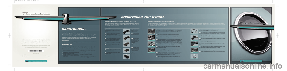 FORD THUNDERBIRD 2004 11.G Quick Reference Guide This Quick Reference Guide is not intended to replace your vehicle Owner’s Guide which
contains more detailed information concerning the features of your vehicle as well as
important safety warnings