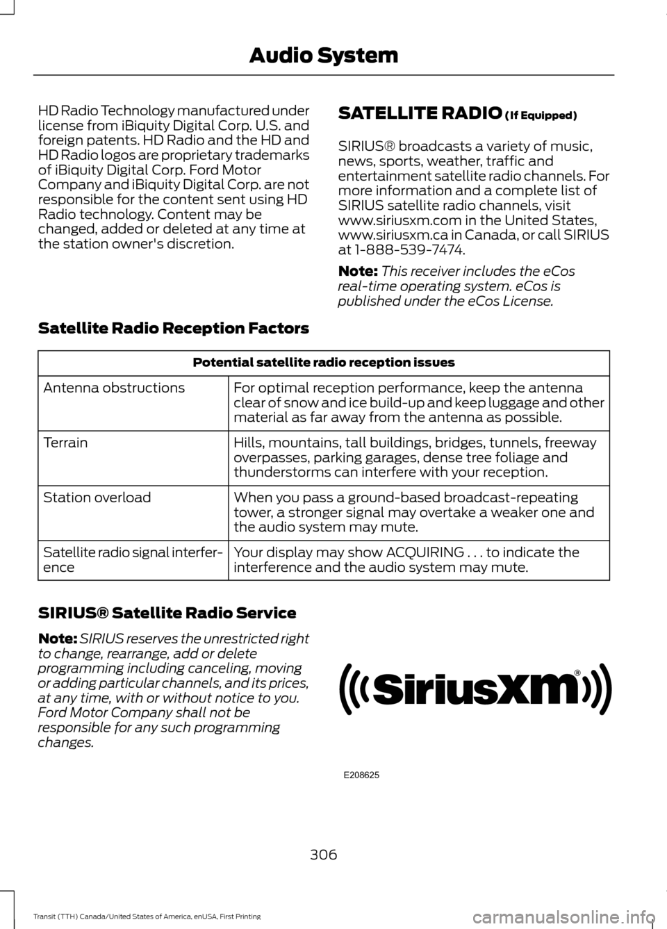 FORD TRANSIT 2016 5.G Owners Manual HD Radio Technology manufactured under
license from iBiquity Digital Corp. U.S. and
foreign patents. HD Radio and the HD and
HD Radio logos are proprietary trademarks
of iBiquity Digital Corp. Ford Mo FORD TRANSIT 2016 5.G Owners Manual HD Radio Technology manufactured under
license from iBiquity Digital Corp. U.S. and
foreign patents. HD Radio and the HD and
HD Radio logos are proprietary trademarks
of iBiquity Digital Corp. Ford Mo