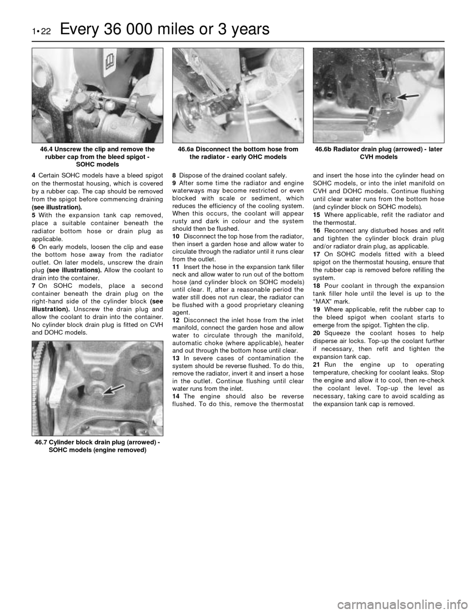 FORD SIERRA 1982 1.G Routine Manintenance And Servicing Owners Manual 4Certain SOHC models have a bleed spigot
on the thermostat housing, which is covered
by a rubber cap. The cap should be removed
from the spigot before commencing draining
(see illustration).
5With the