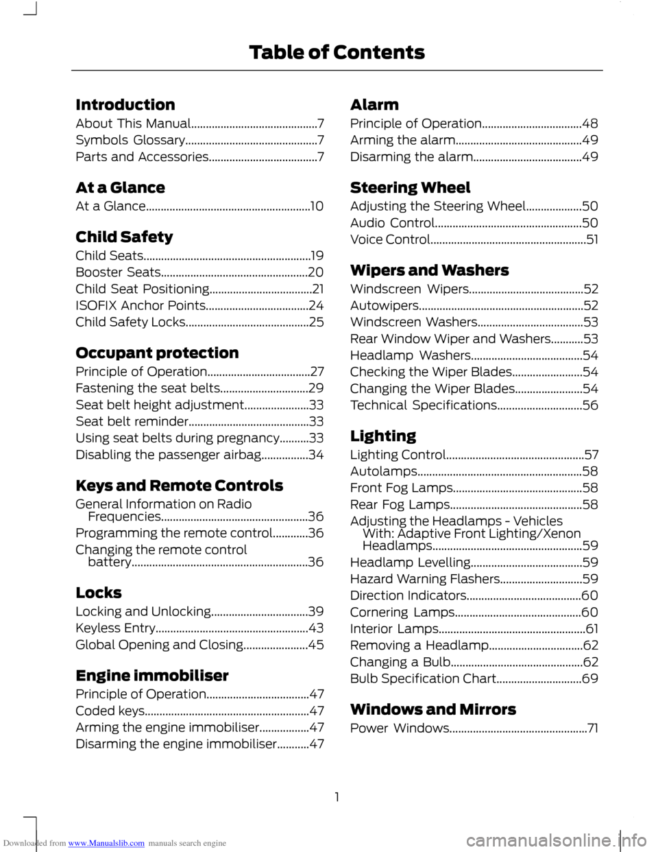 FORD C MAX 2011 2.G Owners Manual Downloaded from www.Manualslib.com manuals search engine Introduction
About This Manual...........................................7
Symbols Glossary.............................................7
Parts