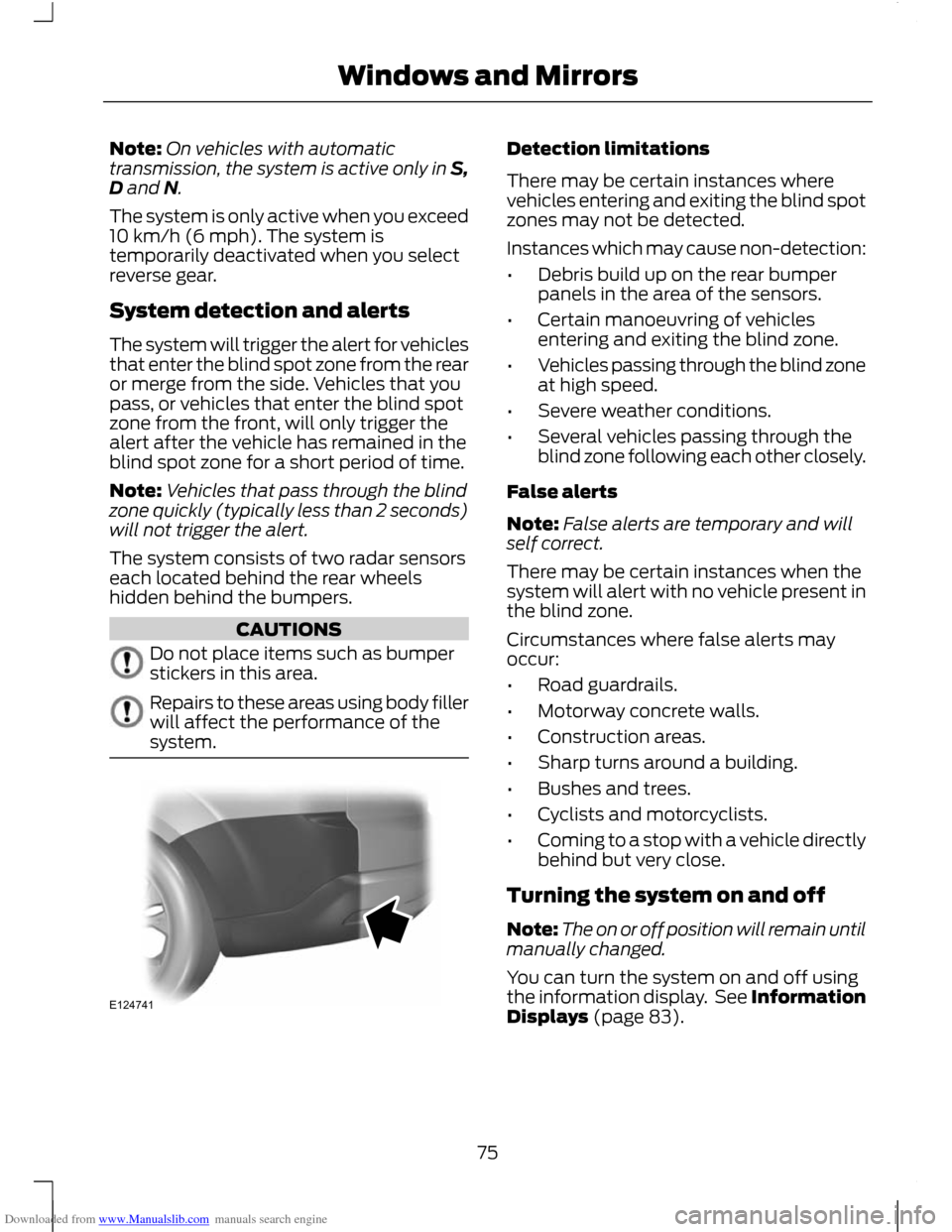FORD C MAX 2011 2.G Manual PDF Downloaded from www.Manualslib.com manuals search engine Note:
On vehicles with automatic
transmission, the system is active only in S,
D and N.
The system is only active when you exceed
10 km/h (6 mp FORD C MAX 2011 2.G Manual PDF Downloaded from www.Manualslib.com manuals search engine Note:
On vehicles with automatic
transmission, the system is active only in S,
D and N.
The system is only active when you exceed
10 km/h (6 mp