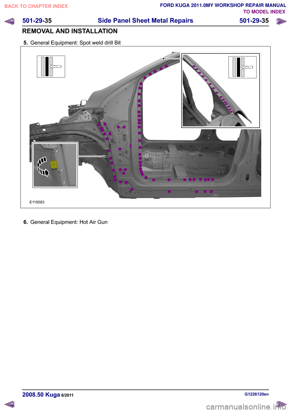FORD KUGA 2011 1.G Workshop Manual ���*�H�Q�H�U�D�O �(�T�X�L�S�P�H�Q�W� �6�S�R�W �Z�H�O�G �G�U�L�O�O �%�L�W
�(������
���*�H�Q�H�U�D�O �(�T�X�L�S�P�H�Q�W� �+�R�W �$�L�U �*�X�Q
�*��������H�Q������� �.�X�J�D���