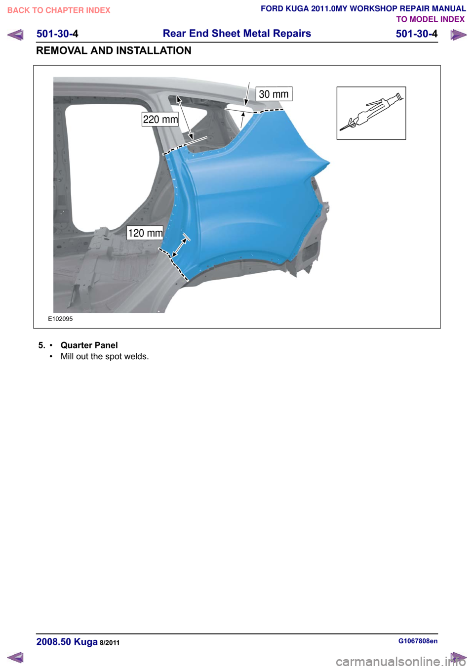 FORD KUGA 2011 1.G Workshop Manual �(������
30 mm
220 mm
120 mm
�� �4�X�D�U�W�H�U �3�D�Q�H�O�‡
�