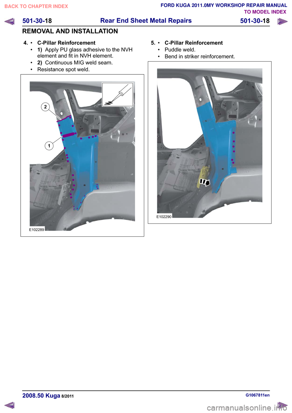 FORD KUGA 2011 1.G Workshop Manual �� �&��3�L�O�O�D�U �5�H�L�Q�I�R�U�F�H�P�H�Q�W�‡
�‡�� �$�S�S�O�\ �3�8 �J�O�D�V�V �D�G�K�H�V�L�Y�H �W�R �W�K�H �1�9�+
�H�O�H�P�H�Q�W �D�Q�G �I�L�W �L�Q �1�9�+ �H�O�H�P�H�Q�W�
�‡ �� �&�R�Q�