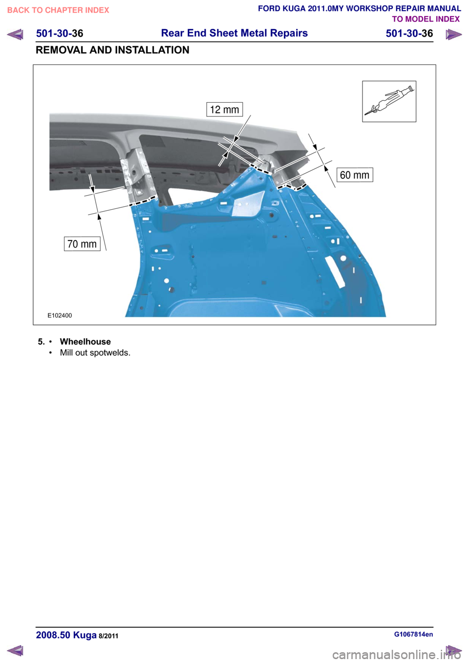 FORD KUGA 2011 1.G Workshop Manual �(������
70 mm
12 mm
60 mm
�� �:�K�H�H�O�K�R�X�V�H�‡
�