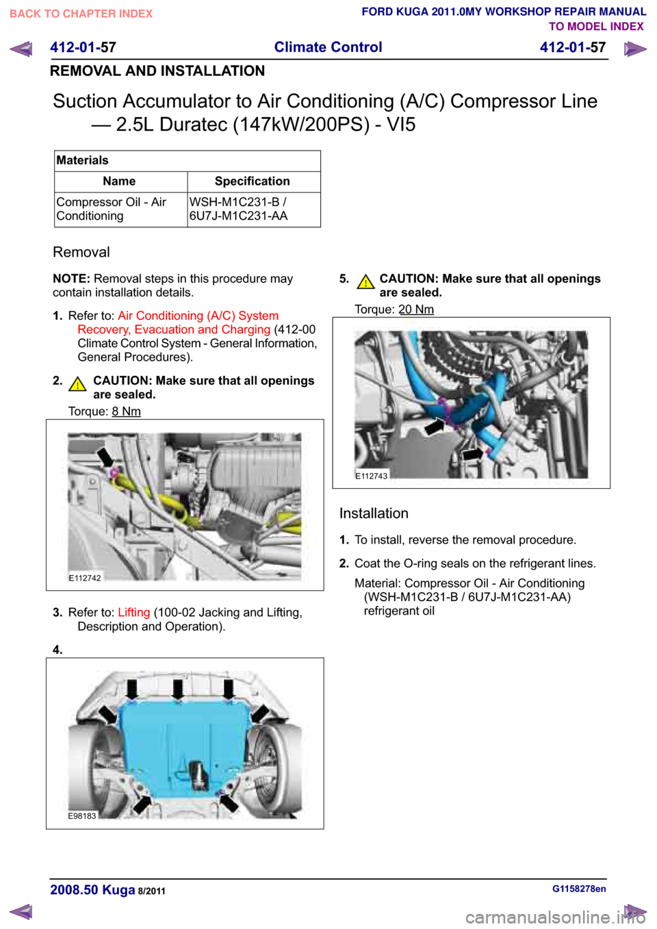 FORD KUGA 2011 1.G Workshop Manual �6�X�F�W�L�R�Q �$�F�F�X�P�X�O�D�W�R�U �W�R �$�L�U �&�R�Q�G�L�W�L�R�Q�L�Q�J ��$��&� �&�R�P�S�U�H�V�V�R�U �/�L�Q�H�