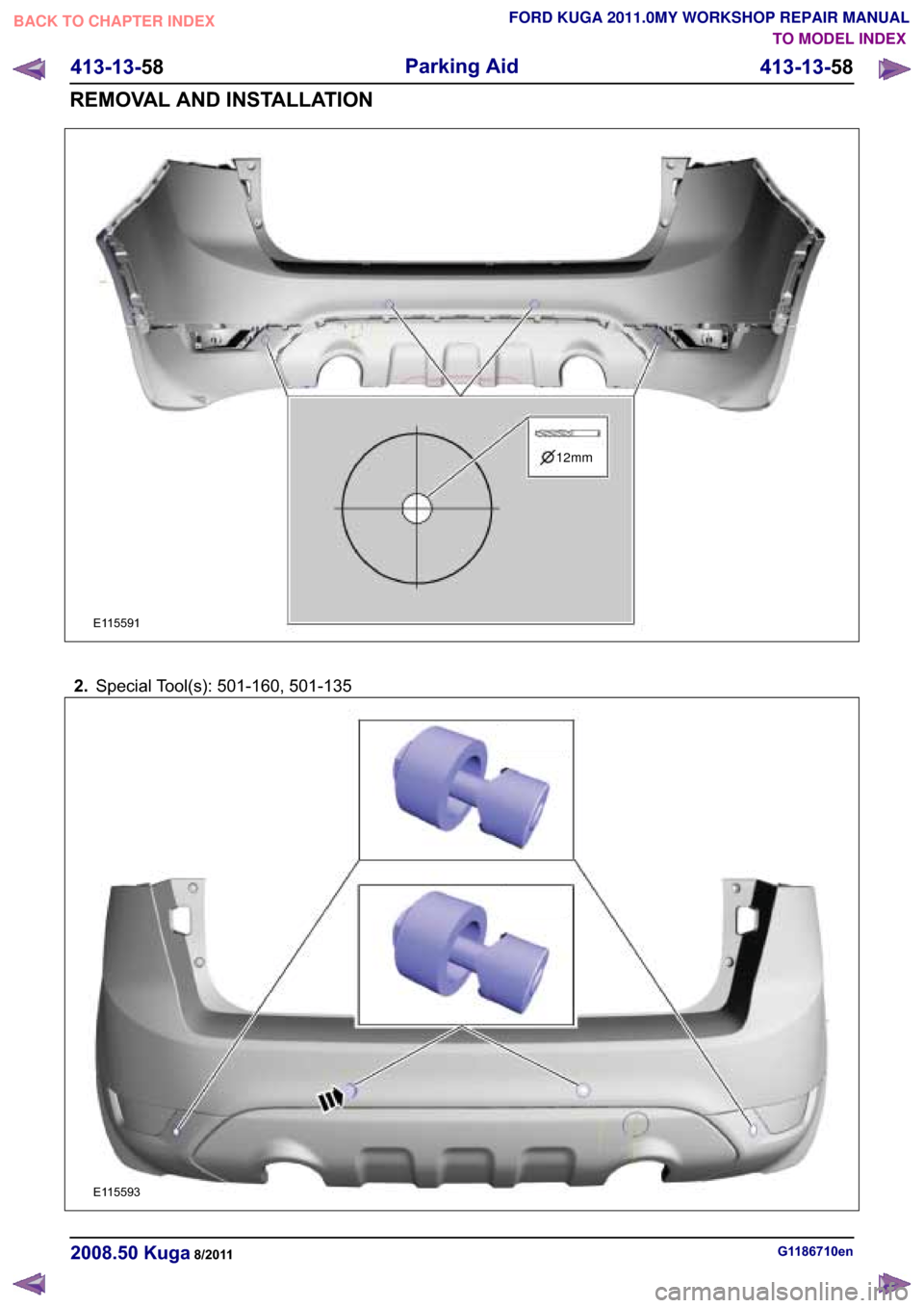 FORD KUGA 2011 1.G Workshop Manual �(������
12mm
���6�S�H�F�L�D�O �7�R�R�O��V�� �������� �������
�(������
�������
�������
�*��������H�Q������� �.�X�J�D������
������