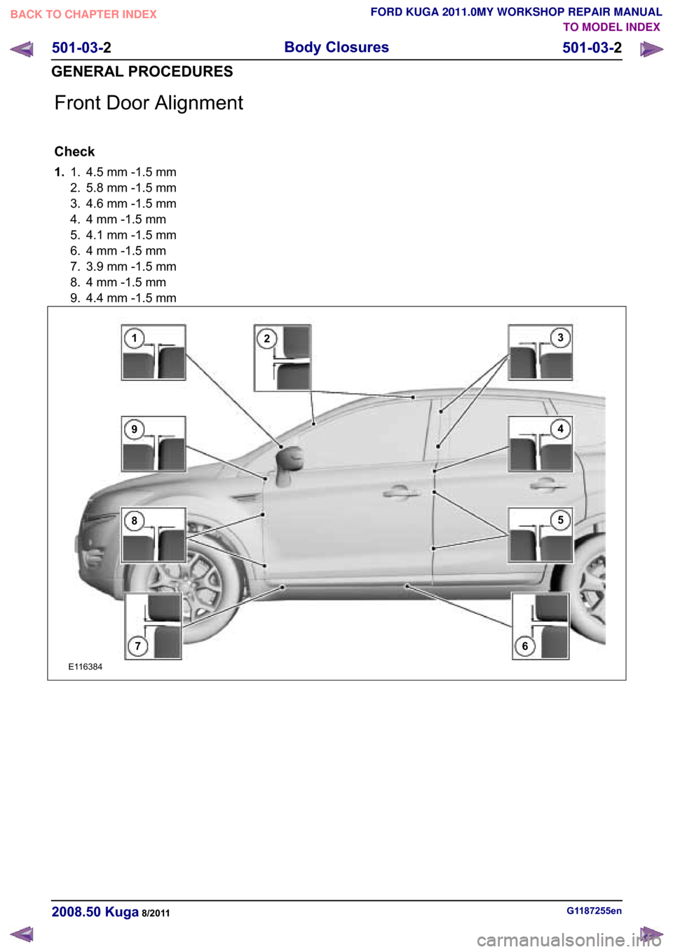 FORD KUGA 2011 1.G Workshop Manual �)�U�R�Q�W ��R�R�U �$�O�L�J�Q�P�H�Q�W
�&�K�H�F�N
����� �P�P ���� �P�P
��
�� ��� �P�P ���� �P�P
�� ��� �P�P ���� �P�P
�� � �P�P ���� �P�P
�� ��� �P�P ���� 