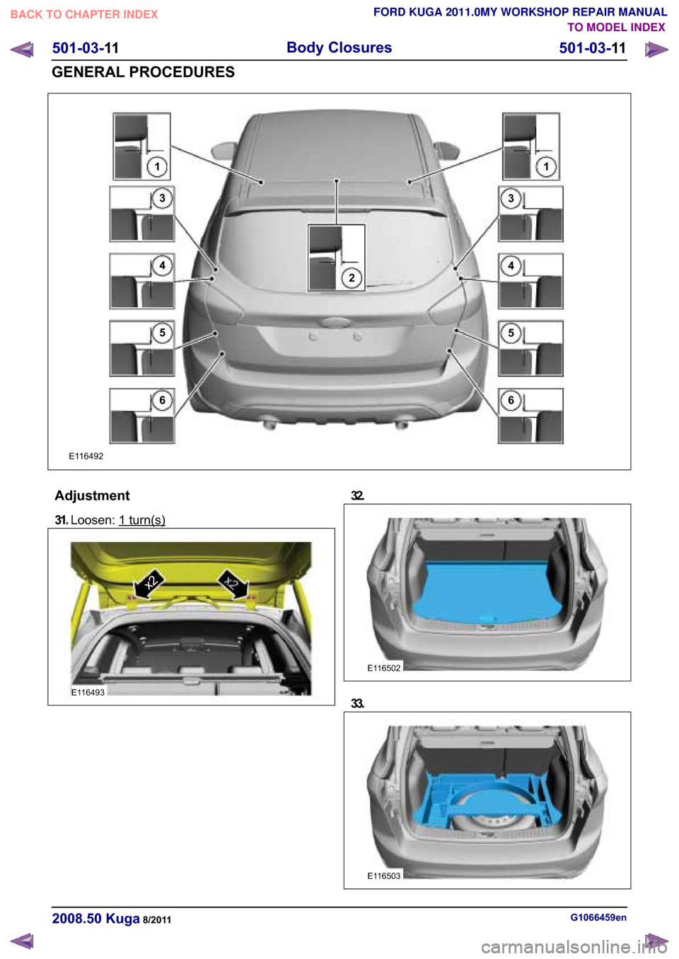 FORD KUGA 2011 1.G Workshop Manual �(������
�
�
�
�
�
�
�
�
�
�
�
�$�G�M�X�V�W�P�H�Q�W
����/�R�R�V�H�Q� ��W�X�U�Q��V�
�(������
�[�
���
�(������
���
�(������
�*��������H�Q�����