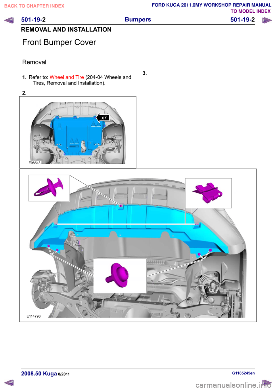 FORD KUGA 2011 1.G Workshop Manual �)�U�R�Q�W �%�X�P�S�H�U �&�R�Y�H�U
�5�H�P�R�Y�D�O
���5�H�I�H�U �W�R� �:�K�H�H�O �D�Q�G �7�L�U�H ������� �:�K�H�H�O�V �D�Q�G
�7�L�U�H�V� �5�H�P�R�Y�D�O �D�Q�G �,�Q�V�W�D�O�O�D�W�L�R�Q��
�