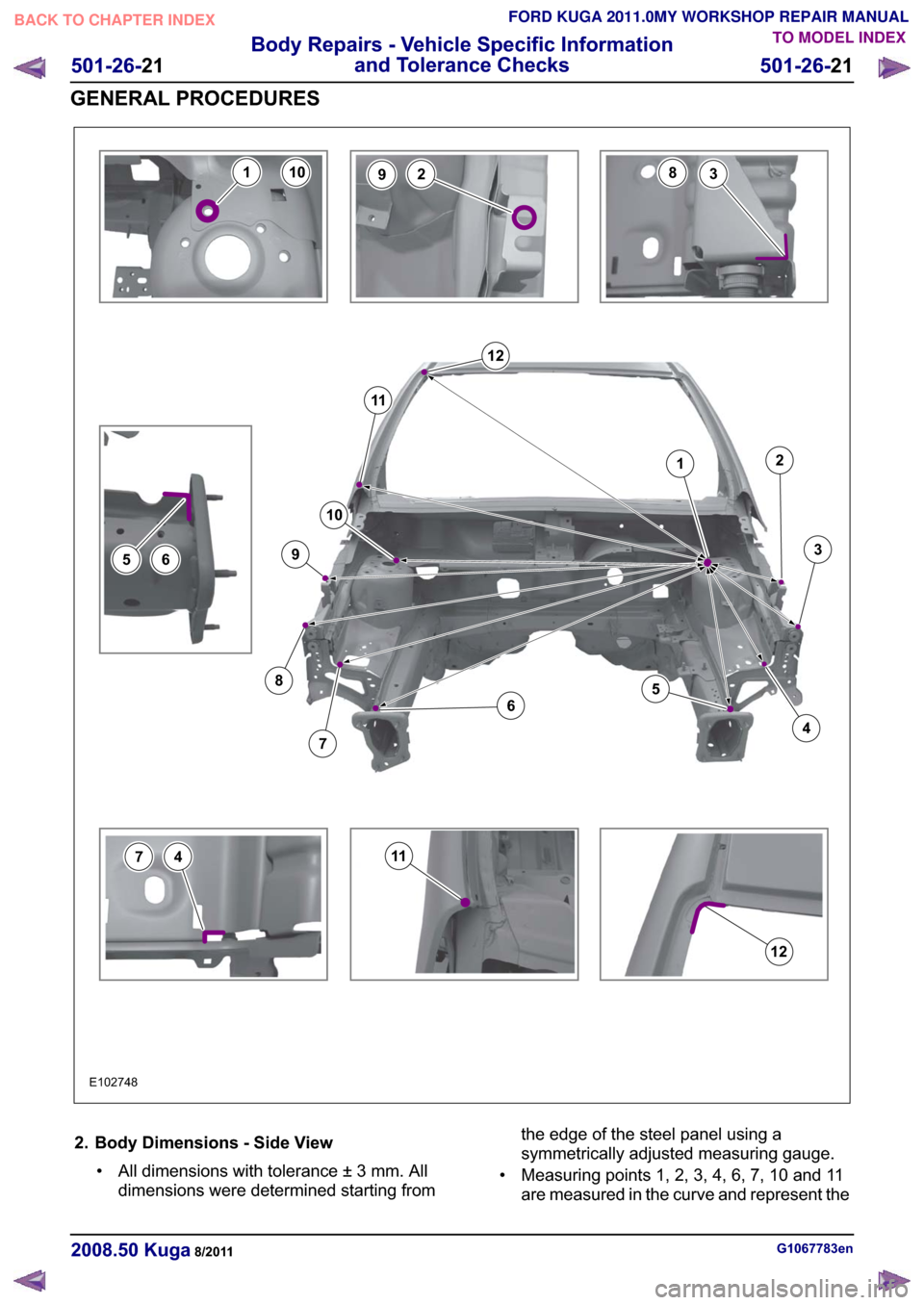 FORD KUGA 2011 1.G Workshop Manual �(������
�������
��
��
��
��
��
��
��
�
�
�
�
�
�
��
�
�� �%�R�G�\ ��L�P�H�Q�V�L�R�Q�V � �6�L�G�H �9�L�H�Z�