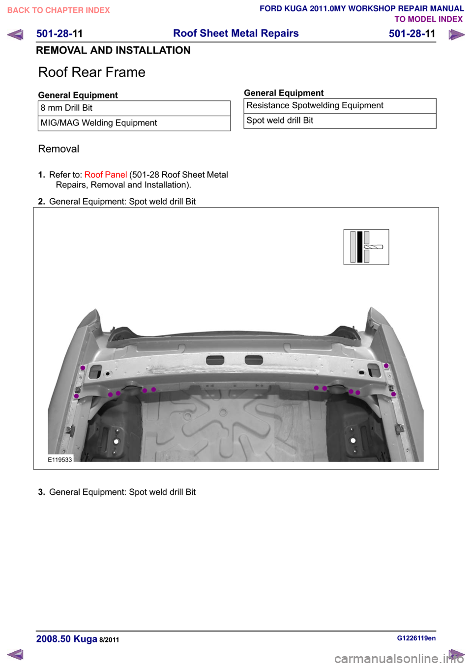 FORD KUGA 2011 1.G Workshop Manual �5�R�R�I �5�H�D�U �)�U�D�P�H
�*�H�Q�H�U�D�O �(�T�X�L�S�P�H�Q�W� �P�P ��U�L�O�O �%�L�W
�0�,�*��0�$�* �:�H�O�G�L�Q�J �(�T�X�L�S�P�H�Q�W�*�H�Q�H�U�D�O �(�T�X�L�S�P�H�Q�W�5�H�V�L�V�W�D�Q�F�H �6�S�R�W�Z