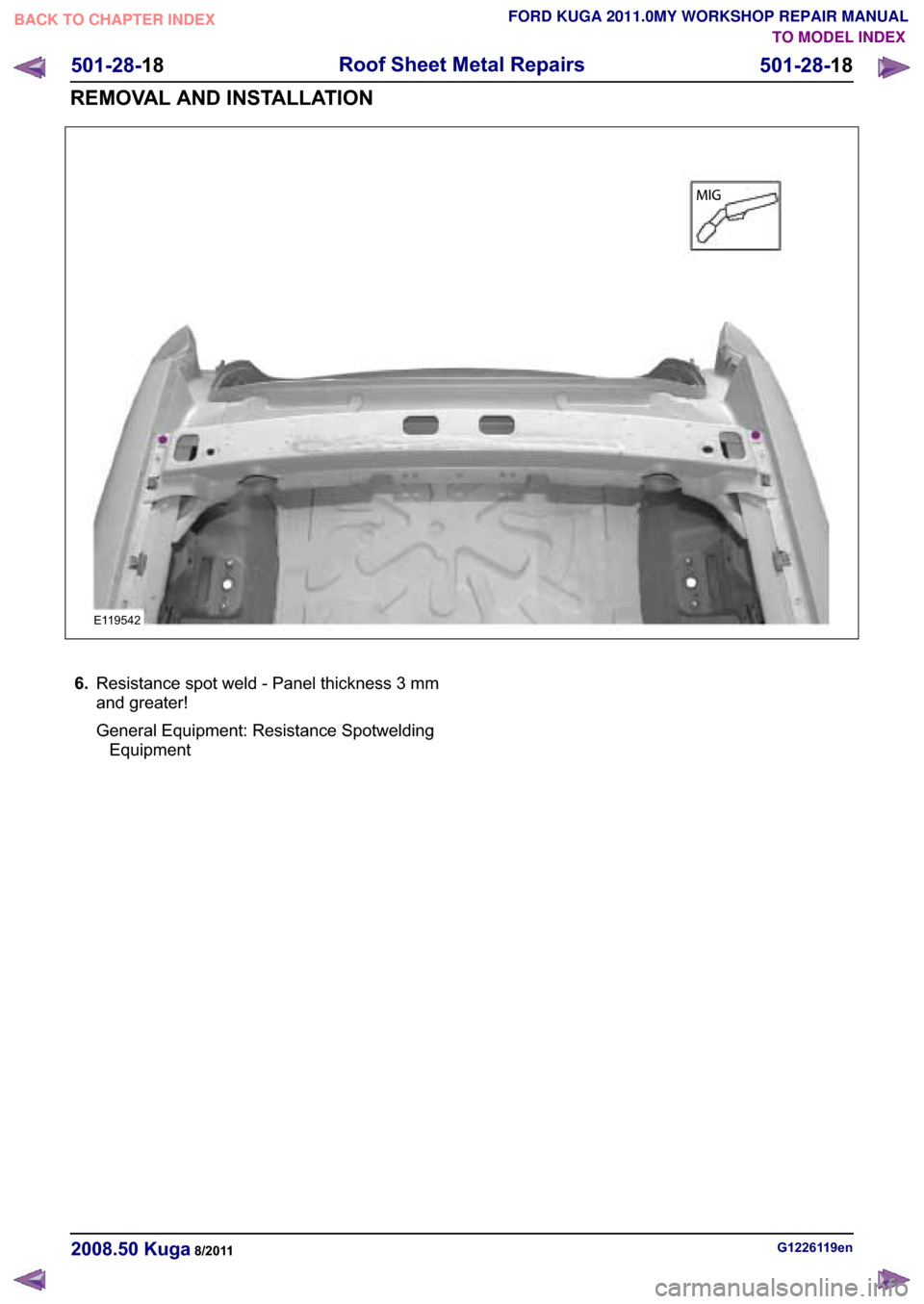 FORD KUGA 2011 1.G Workshop Manual ���5�H�V�L�V�W�D�Q�F�H �V�S�R�W �Z�H�O�G � �3�D�Q�H�O �W�K�L�F�N�Q�H�V�V � �P�P
�D�Q�G �J�U�H�D�W�H�U�
�*�H�Q�H�U�D�O �(�T�X�L�S�P�H�Q�W� �5�H�V�L�V�W�D�Q�F�H �6�S�R�W�Z�H�O�G�L�Q�J
�(�T�X�L�S�P