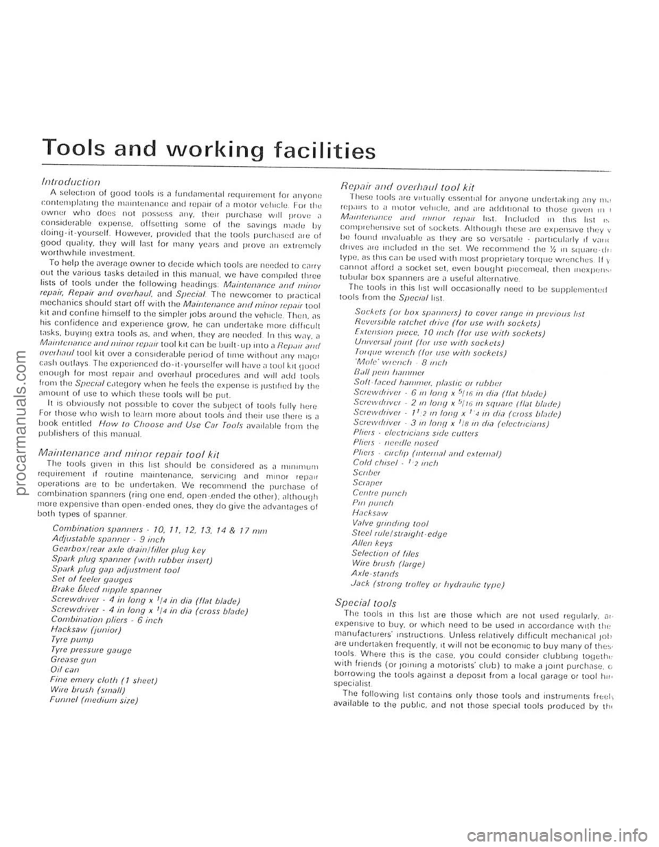 FORD CAPRI 1974 User Guide ) 
--
Tools and working facilities 
Intra d!le  I iOIl 
A ~CICC1101l of good 100ls IS il fUlldillll! :lllill (C(j""Clllcnt Jor yOIlD cOlllcmplilllO\llhc l1lilUHenilllCli  <lnd rep;" of il mOlor v
