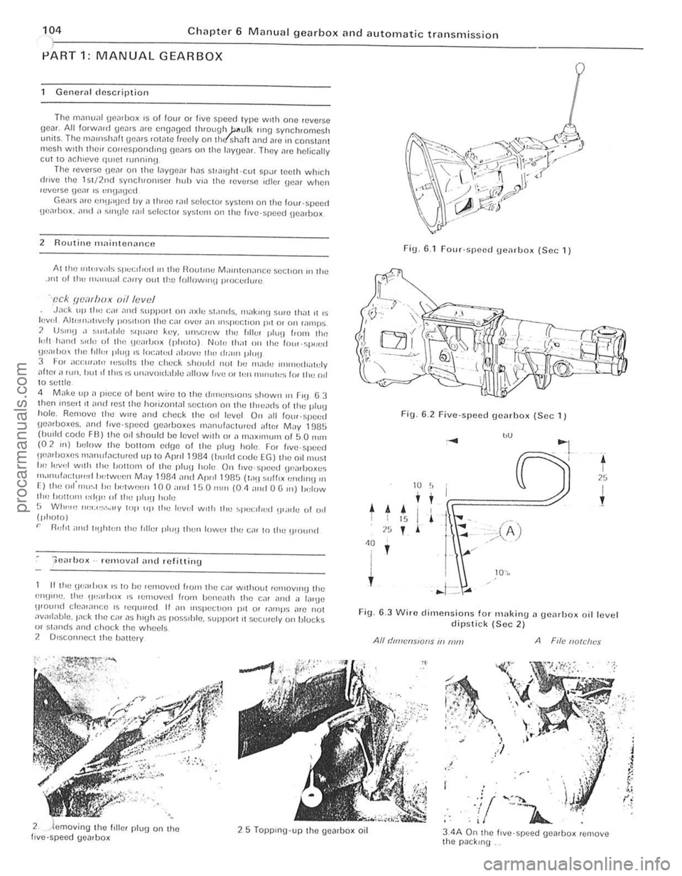 FORD CAPRI 1974 Workshop Manual 104 Chapter 6 Manual g earbox and autom ati c transmission )
PART 1, MANUAL GEARBOX
Gener"l description
The nl<ll1u,,1 \je<lllJo x IS 01 lour or live speed type with one reve rse gear. All fOlwiud FORD CAPRI 1974 Workshop Manual 104 Chapter 6 Manual g earbox and autom ati c transmission )
PART 1, MANUAL GEARBOX
Gener"l description
The nl<ll1u,,1 \je<lllJo x IS 01 lour or live speed type with one reve rse gear. All fOlwiud