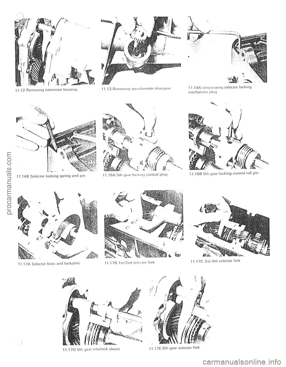 FORD CAPRI 1974 Workshop Manual ,.
J
d . ,
I I . /
I ~./T
,f}Li~~
11.12 Rcrllovll1Y extension hO\lsln!j
11.14 B Selector locking sp ring nno pill
t
r~
11 17 A Selector hoss ,lI\d lockplo11o:
)
11 17B 1~1/211d Sul,t:i FORD CAPRI 1974 Workshop Manual ,.
J
d . ,
I I . /
I ~./T
,f}Li~~
11.12 Rcrllovll1Y extension hO\lsln!j
11.14 B Selector locking sp ring nno pill
t
r~
11 17 A Selector hoss ,lI\d lockplo11o:
)
11 17B 1~1/211d Sul,t:i
