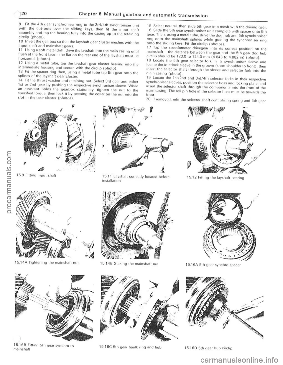 FORD CAPRI 1974 User Guide )20 Chapter 6 M anual gearbox and automatic transmissio n
9 F it the 4th gCill syncluolliser "n9 to the 3rd/4lh sym;luOI"s(1f HUI with lhe c:ul-outs over the slidlllg k(lYs. then fit the UlPUl sha FORD CAPRI 1974 User Guide )20 Chapter 6 M anual gearbox and automatic transmissio n
9 F it the 4th gCill syncluolliser "n9 to the 3rd/4lh sym;luOI"s(1f HUI with lhe c:ul-outs over the slidlllg k(lYs. then fit the UlPUl sha
