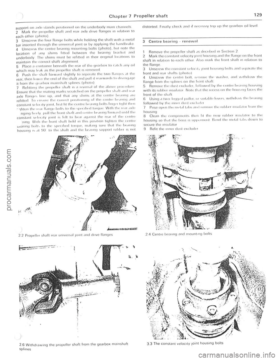 FORD CAPRI 1974  Workshop Manual Cllilpter 7 Propeller shaft 129 
suppOrl 011 ... 1" ~ta"ds P>>IIIIo:d  Oil Ihe wldr,hudy m<llll d"I1"",1>; 2 M<l,k 1111 pH,p"lIcf ~h;dt a"d ",;11 .,.Ie drove fl"nlles 111 ,,~I;ll"lIl to 