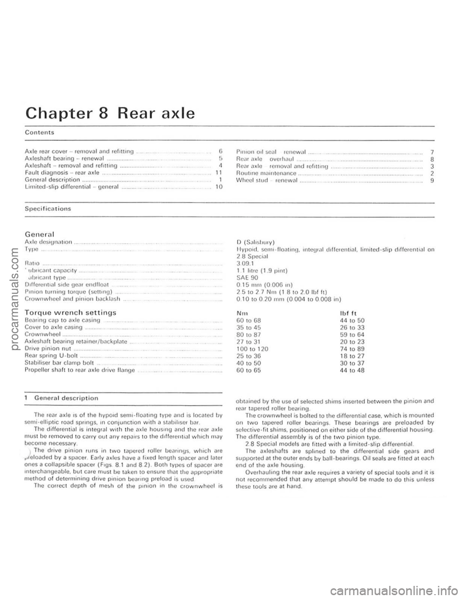 FORD CAPRI 1974  Workshop Manual Chapter 8 Rear axle 
Contents 
Axle rear cover .. lemoval and .etliling Axlosha!! bearing -renewal Adcshah -removal and refltllng . Fnul1 diilgllosis -re3.  ,1xle Gcncr<ll description. Limited-slip di