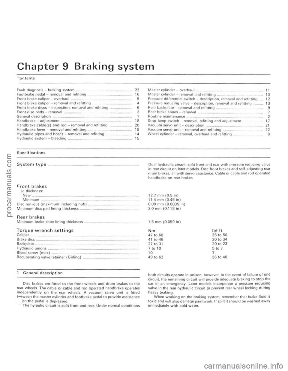 FORD CAPRI 1974  Workshop Manual Chapter 9 Braking system 
Fault rflnunosis  -hrnking sys tem Foothrnk.c  I)(!dnl  -removal .1nd refluing From m ake  caliper  -overhau l .. Front blake cillipCf  -removal ;1nd Cl,UUl\1 .... ______ ._