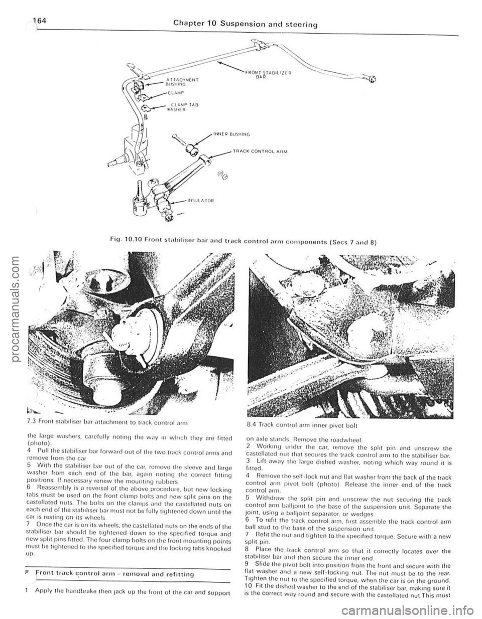 FORD CAPRI 1974  Workshop Manual Chapter 10 Suspension and steering 
~ l"Nfl> BUS"G 
~ TRACK CONT~O~ AIIM 
Fig. 10. 10 FrOllt st<lhiliser bar and trilck contro l <lrlll componcnts (Sccs -, <ll1d 8) 
7.3 
Front Slilblliser bJr iltl