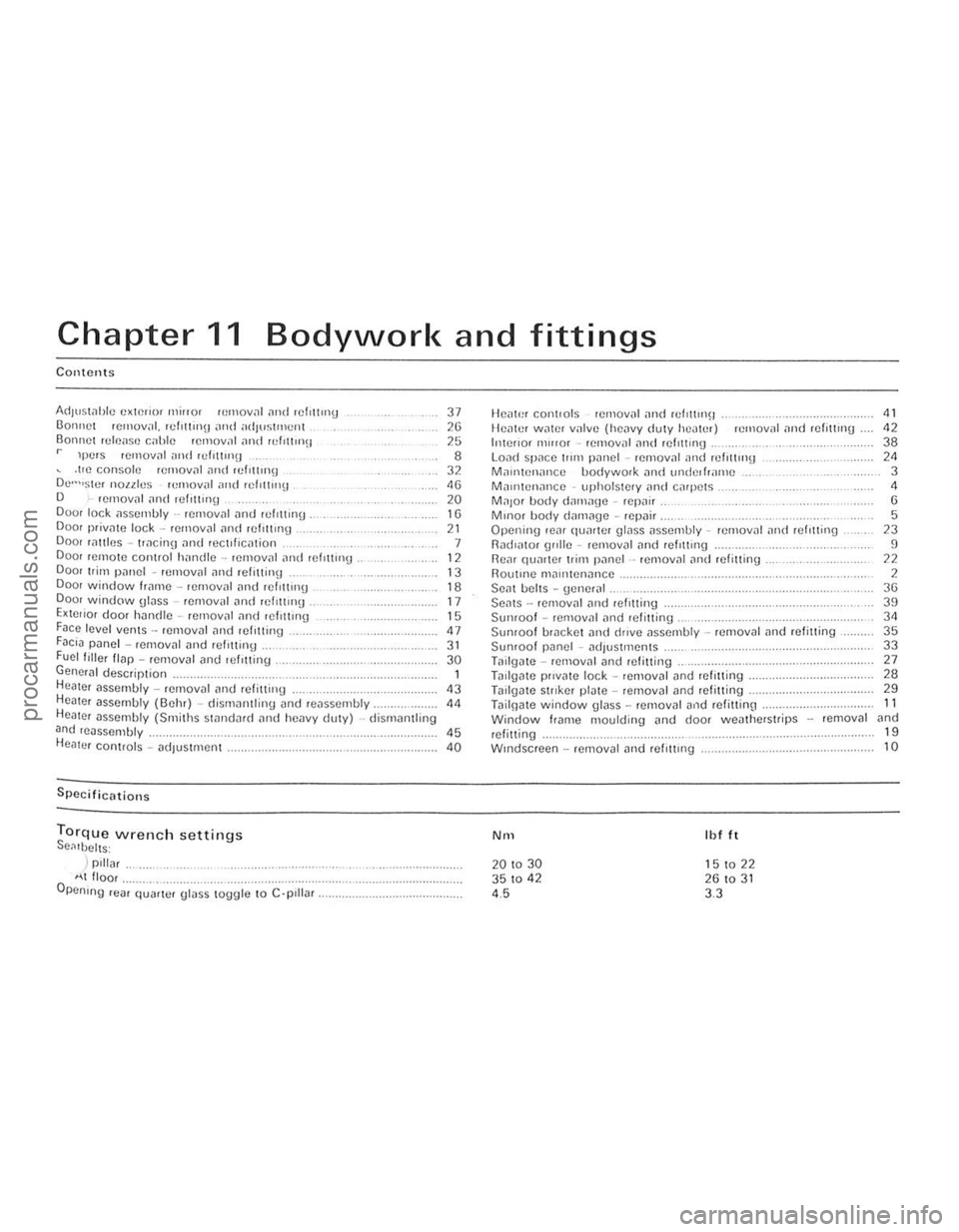 FORD CAPRI 1974  Workshop Manual Chapter 11 Bodywork and fittings 
Contents 
ildIUS\<lblc CXtCliOI mi"Ol fIJ",ov;l1  ,,,,d rclUII1J 37 Bonnet 101l1OIIal, rclltlon!.!  ,Hal ildJUSllllcru 26 BOlmCl Julcilse c<lblc  lOI1>Oy,ll and lu