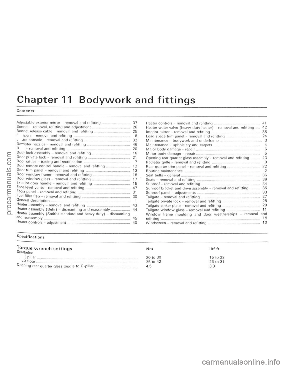 FORD CAPRI 1974 Workshop Manual Chapter 11 Bodywork and fittings
Contents
ildIUS\<lblc CXtCliOI mi"Ol fIJ",ov;l1 ,,,,d rclUII1J 37 Bonnet 101l1OIIal, rclltlon!.! ,Hal ildJUSllllcru 26 BOlmCl Julcilse c<lblc lOI1>Oy,ll and lu FORD CAPRI 1974 Workshop Manual Chapter 11 Bodywork and fittings
Contents
ildIUS\<lblc CXtCliOI mi"Ol fIJ",ov;l1 ,,,,d rclUII1J 37 Bonnet 101l1OIIal, rclltlon!.! ,Hal ildJUSllllcru 26 BOlmCl Julcilse c<lblc lOI1>Oy,ll and lu