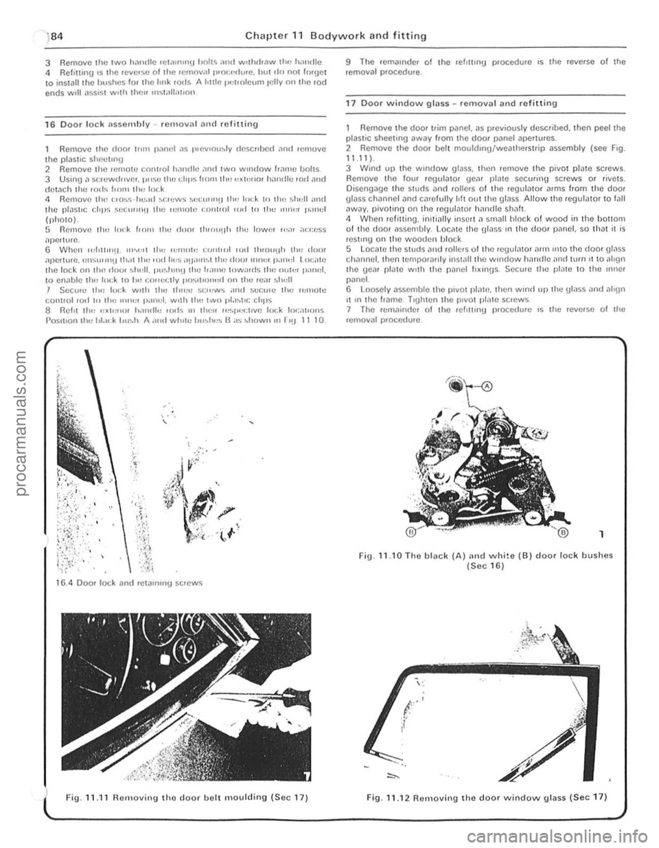FORD CAPRI 1974  Workshop Manual )84 Chapter 1 1  Bodywork and fitting 
3 Remove Ihe lWO h,1ntllc mi.,,,,,,,\! 1I01.s illld Wllhd.llw Ih" hilOldle 4 Rclrlhng IS t he reve.s.:  Ollhc  ,cUloy;] 1 l"l)l:",h"c. hul ,In "01 lurgel 10 inst