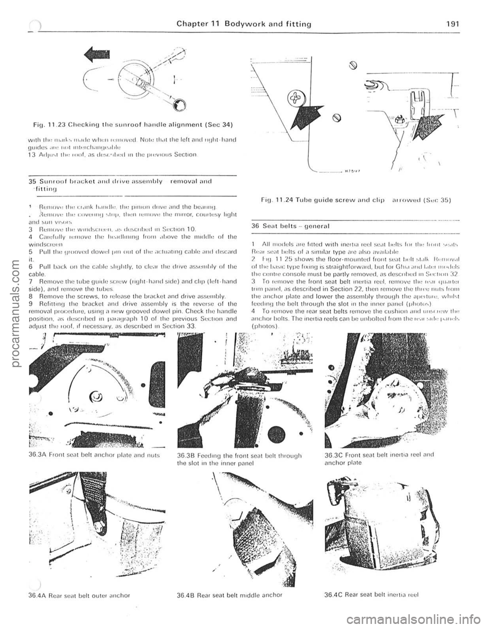 FORD CAPRI 1974  Workshop Manual ) Chapter 11 Bodywork ar\d fitting 191 
.. 
C 
FilJ.  11.23 elweki"\) the sunroof hHndle nlignment (Sec 3 4 ) 
wllh th" ",.IIk-,  " •• "I,~ whO:1l "",,",vt:d NOh! th.,t tile lelt ,lnd "oht·h1