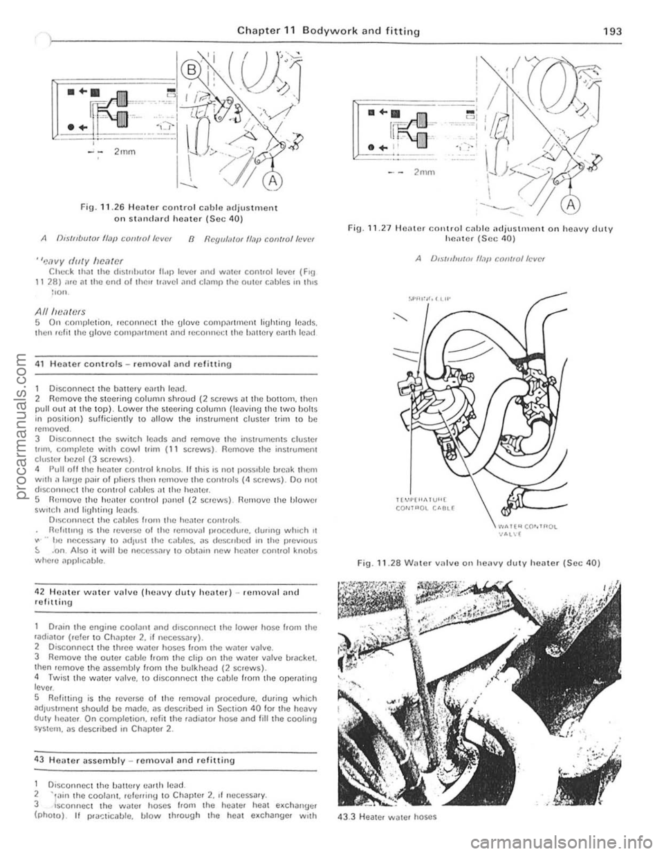 FORD CAPRI 1974 Workshop Manual Chapter 11 B odywork an d fitting 1 93
)~--------------------------~-- ------------
Fig . 11 .2 6 Heilter control cil blc 1Hljus tm ent
on SlHn (IMd heilter (S ec 40)
A (),.\·/"UlI/Ot flajl COII FORD CAPRI 1974 Workshop Manual Chapter 11 B odywork an d fitting 1 93
)~--------------------------~-- ------------
Fig . 11 .2 6 Heilter control cil blc 1Hljus tm ent
on SlHn (IMd heilter (S ec 40)
A (),.\·/"UlI/Ot flajl COII