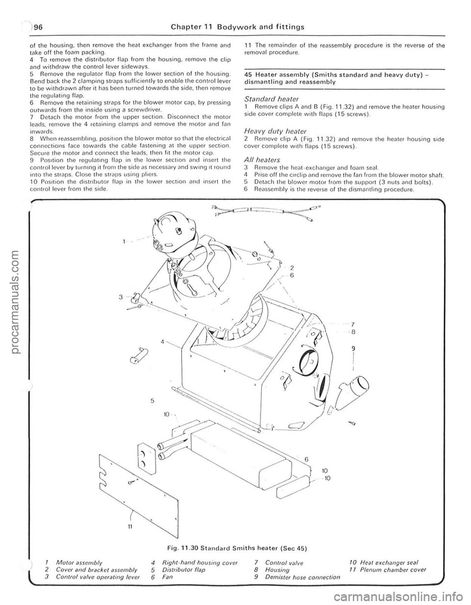 FORD CAPRI 1974 Workshop Manual )96 Chapter 11 Bodywork an d fittings
of the housing, then remOlle the heal exchanger from the 1ramc and lake ott the fOilm pilcking. 4 To remove the distributor flap from the housing. remove t FORD CAPRI 1974 Workshop Manual )96 Chapter 11 Bodywork an d fittings
of the housing, then remOlle the heal exchanger from the 1ramc and lake ott the fOilm pilcking. 4 To remove the distributor flap from the housing. remove t
