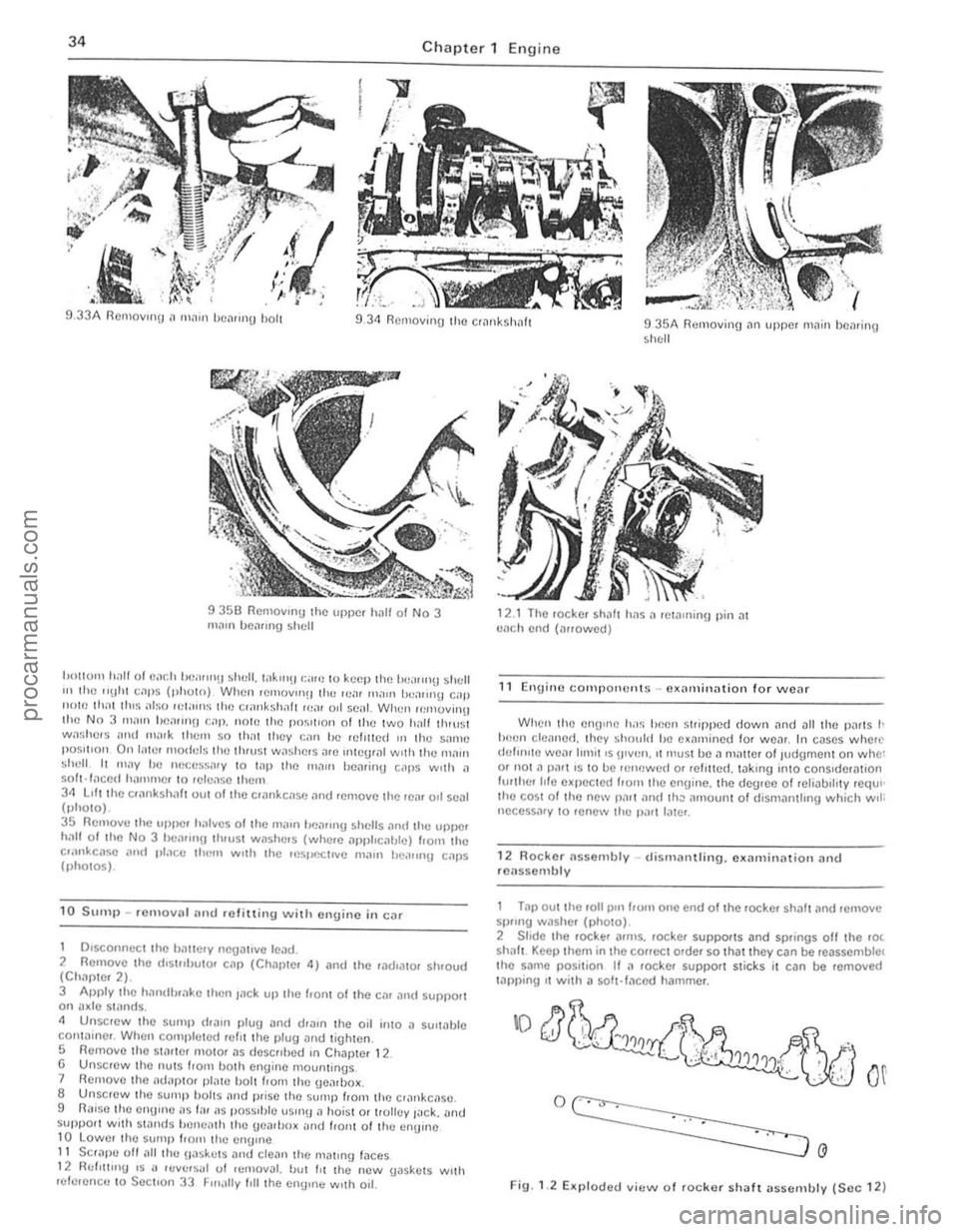 FORD CAPRI 1974 Owners Guide 34 Chapter 1 Engine 
. V I ~. , . 
I  I : 1 _: . . . 
9 .33A flerllovlllU n  m,l"  /)(:,lrrl1g h011 934 flemovinu Iho crnl1kshah 9 35A n"movino In upper rnolill henrillO 5oh(:11 
935U flernovrllU