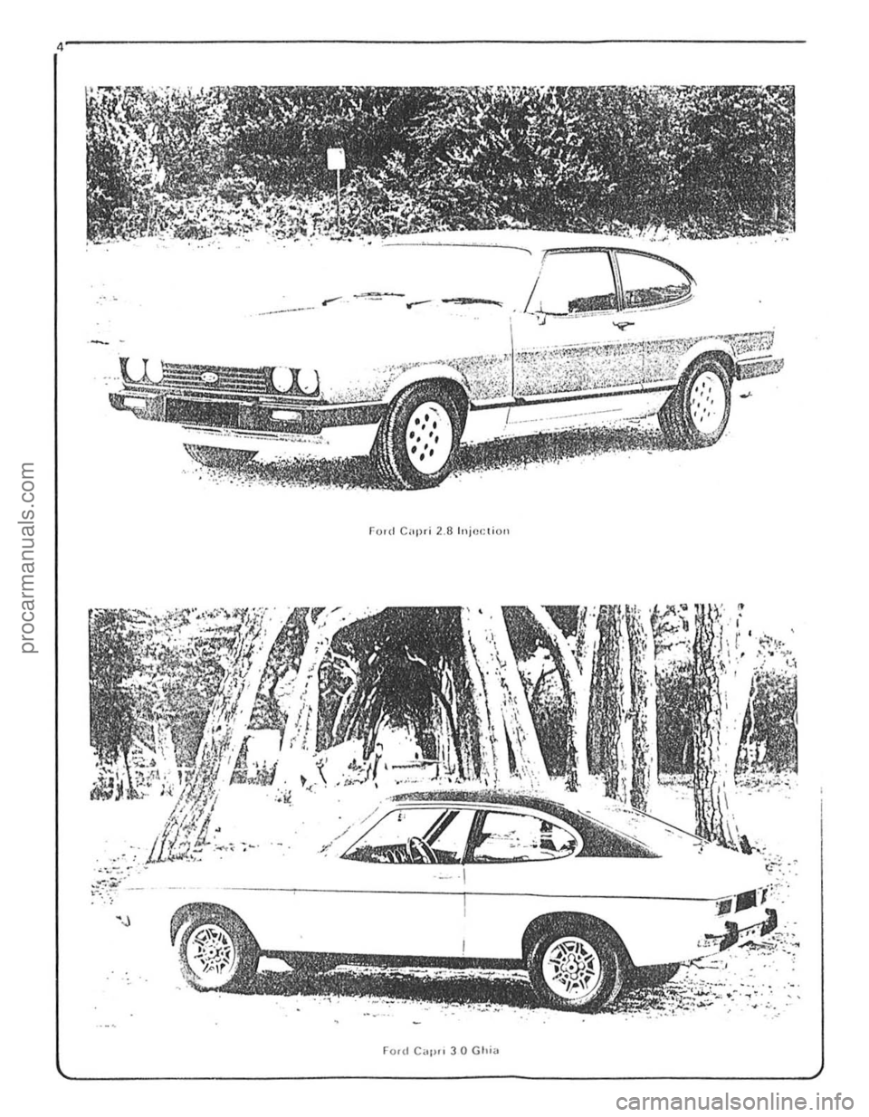 FORD CAPRI 1974  Workshop Manual \, 
Ford Capri 2.8 luj(luioli 
. JU .... ~ ..    .. 
, .. ""! • •    " ..... .:.. . . . ~. 
Foul C,tl" 3 0 Glli" 
procarmanuals.com 
