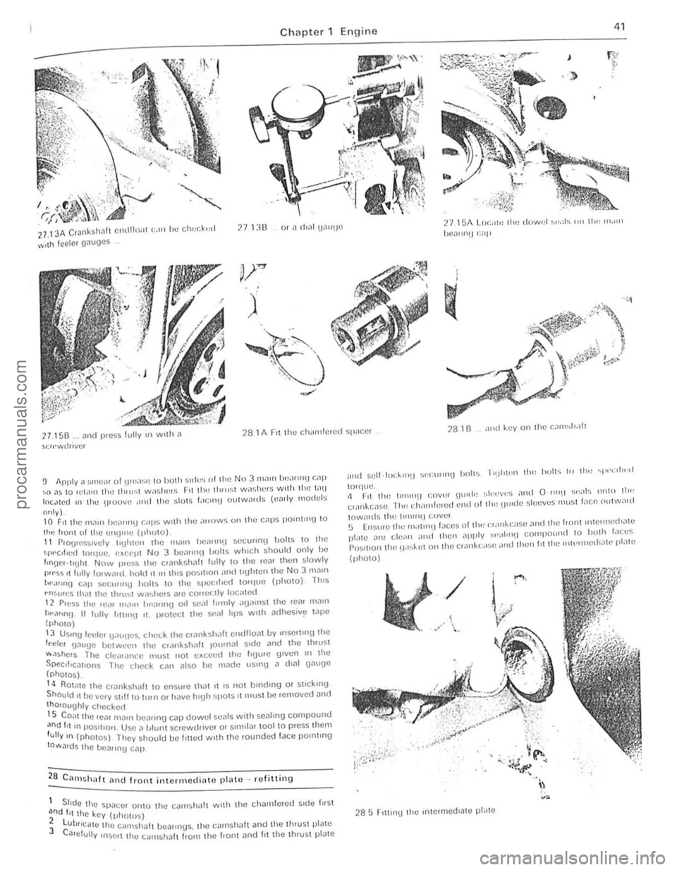FORD CAPRI 1974  Workshop Manual ) 
Chapter  1 En Hine 41 
27.1 3A Crankshaft cndfl,,"t r:,Ul he ct",cko:d 
w
Ith  fee ler gauges 
V" , 
) 
.:,;~" ~ .... ::.~.; 
2" I!3A Lrll;,lhl  Ihe dow!;1 ~".;lo; WI III" ".I1n 
I)e,,"]!