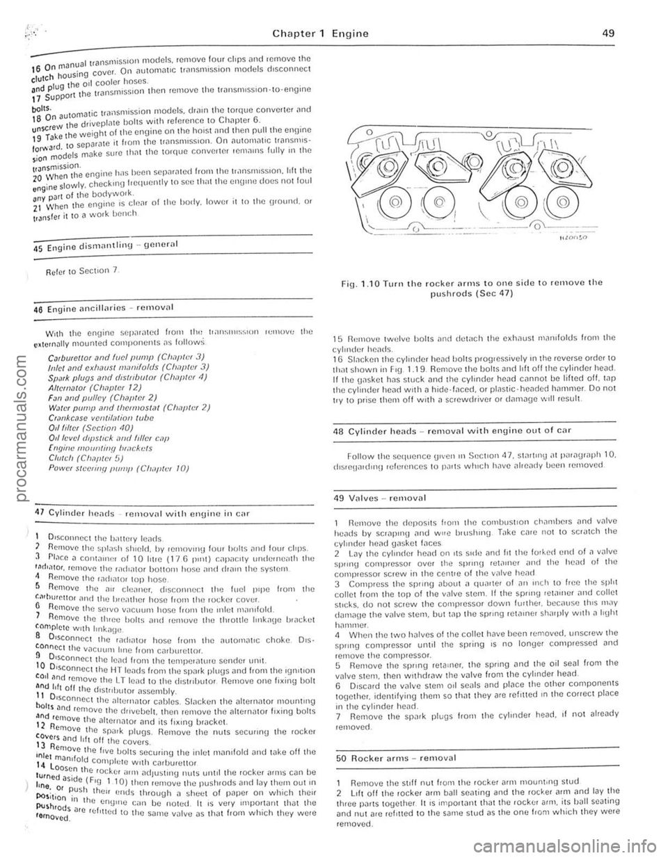 FORD CAPRI 1974 Service Manual Chapter 1 Engine 49 
----------------~--~----------------= anuill  transmiSsIOn  models, remove foul clops <lnd remove Ihe 16 On h(11 sing  cover . On ilulonHll lC tr"nsmIS~lon models dIsconnect C