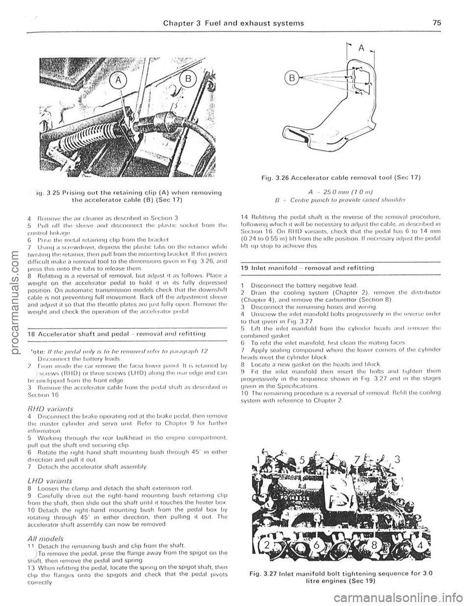 FORD CAPRI 1974 Manual PDF ) 
Chapter 3 Fuel and exhaust systems 75 
;\1.325 Prisillll  oul tho re l<lin in\] clip (A) when removing IIIH acceluralOr callie (n) (Sec 1 7 ) 
~ fl""",V<: Ilw au eli!.",u. ;IS d .. ,~r."'J(