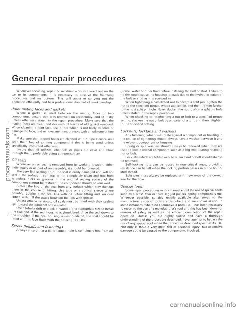 FORD CAPRI 1974  Workshop Manual General repair procedures 
Whenever scrvie,,,U. repair or overhaul work ,$ c;nric<i out Oil  the eM or its components, ,t IS nl:c",ss;uy In nUsc."o the lollowtll\j procedures (Iud ulslruct{JIlS. Ttus