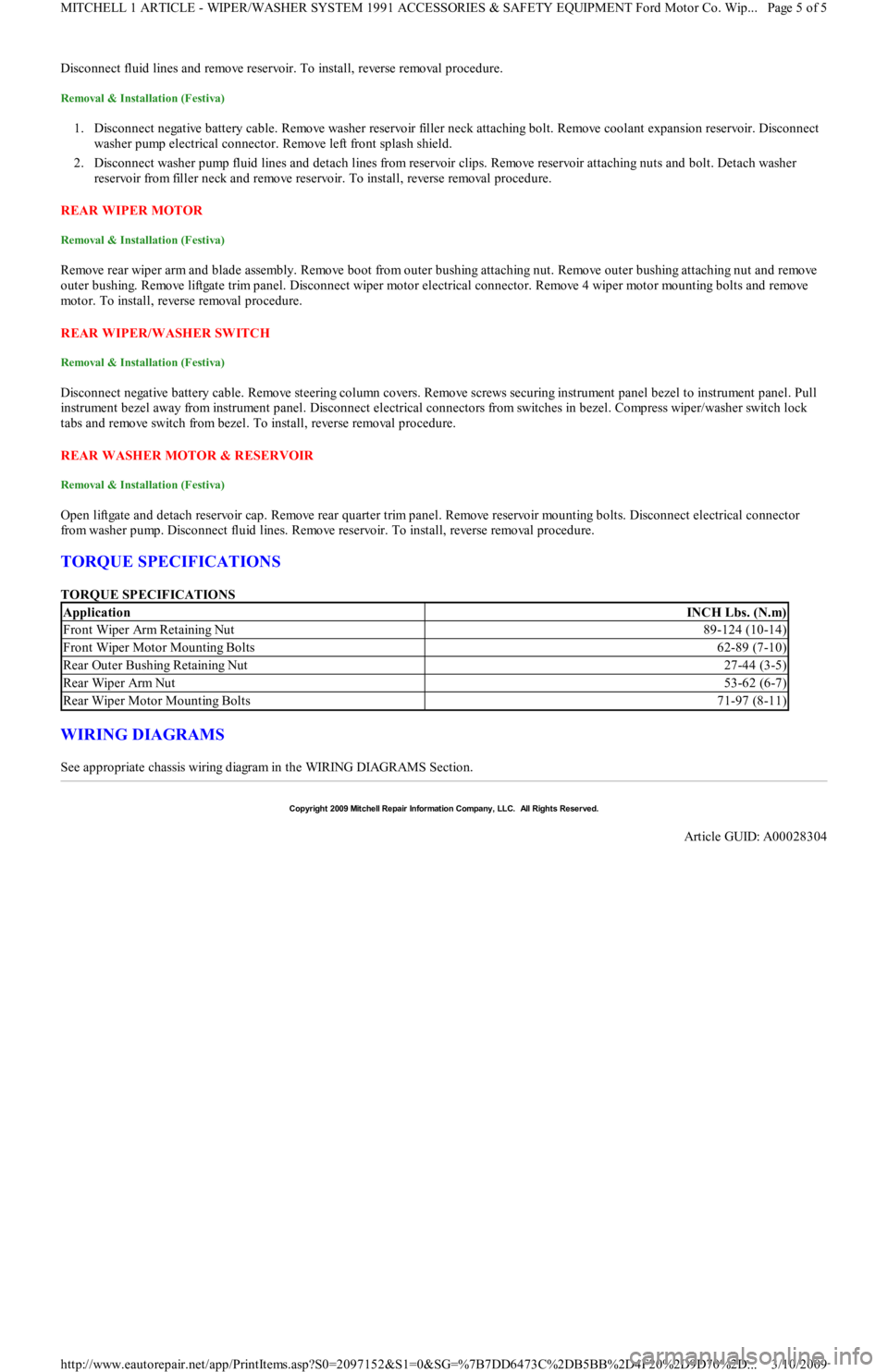 FORD FESTIVA 1991 Owners Manual Disconnect fluid lines and remove reservoir. To install, reverse removal procedure.
Removal & Installation (Festiva) 
1. Disconnect negative battery cable. Remove washer reservoir filler neck attachin