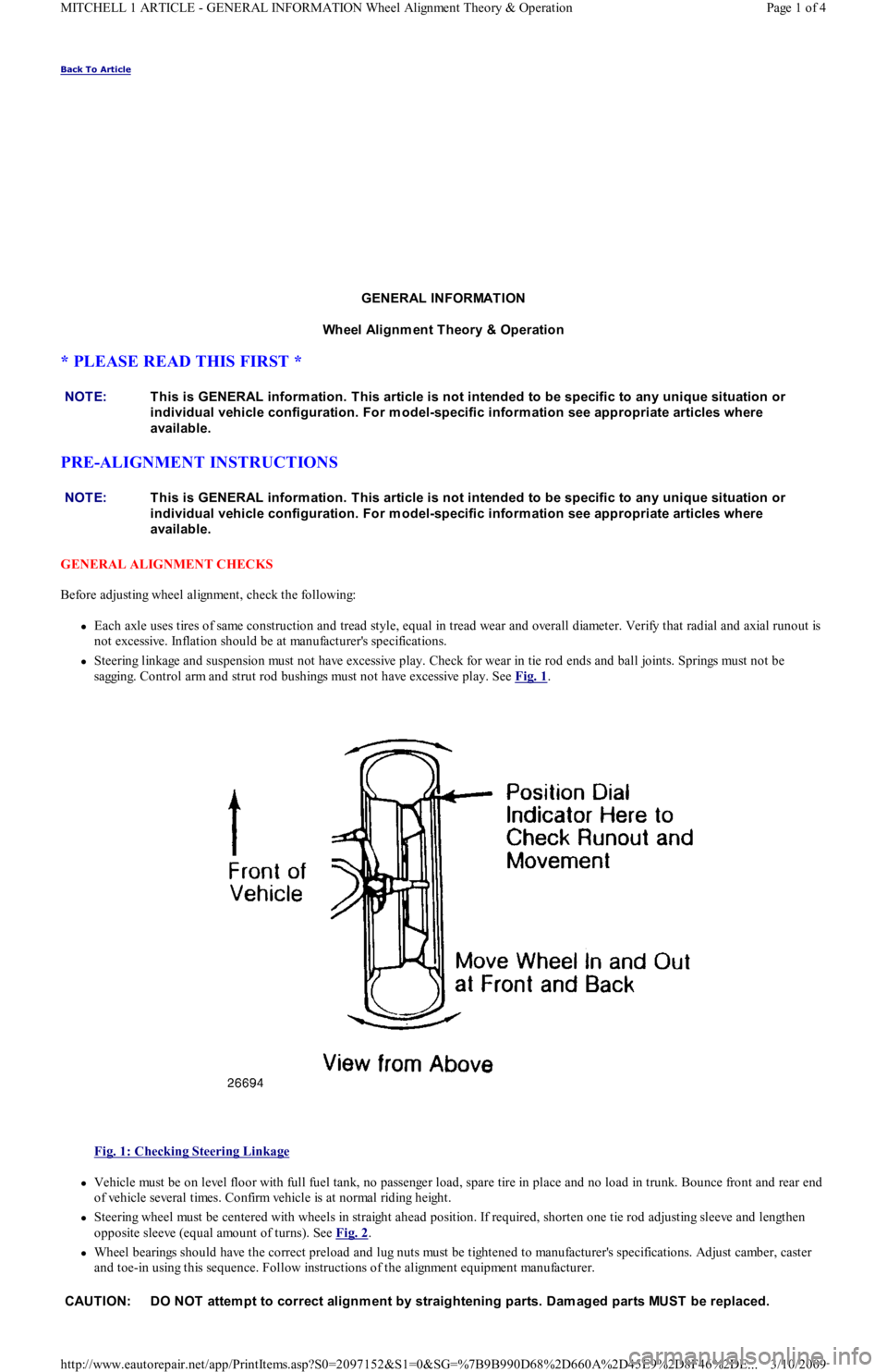 FORD FESTIVA 1991  Service Manual Back To Article 
GENERAL INFORMATION 
Wheel Alignm ent T heory & Operation 
* PLEASE READ THIS FIRST * 
PRE-ALIGNMENT INSTRUCTIONS 
GENERAL ALIGNMENT CHECKS 
Before adjusting wheel alignment, check th