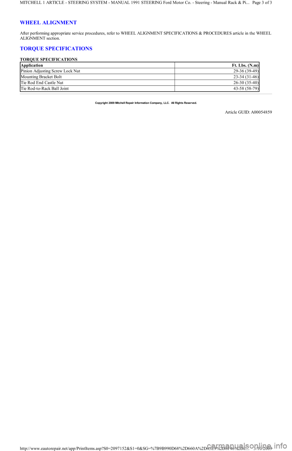 FORD FESTIVA 1991 Service Manual WHEEL ALIGNMENT
After performing appropriate service procedures, refer to WHEEL ALIGNMENT SPECIFICATIONS & PROCEDURES article in the WHEEL
ALIGNMENT section.
TORQUE SPECIFICATIONS
TORQUE SPECIFICA FORD FESTIVA 1991 Service Manual WHEEL ALIGNMENT
After performing appropriate service procedures, refer to WHEEL ALIGNMENT SPECIFICATIONS & PROCEDURES article in the WHEEL
ALIGNMENT section.
TORQUE SPECIFICATIONS
TORQUE SPECIFICA