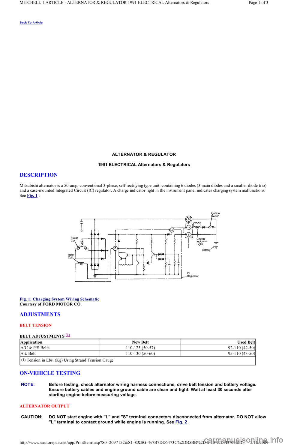 FORD FESTIVA 1991 Workshop Manual Back To Article 
ALTERNATOR & REGULATOR 
1991 ELECT RICAL Alternators & Regulators 
DESCRIPTION 
Mitsubishi alternator is a 50-amp, conventional 3-phase, self-rectifying type unit, containing 6 diodes