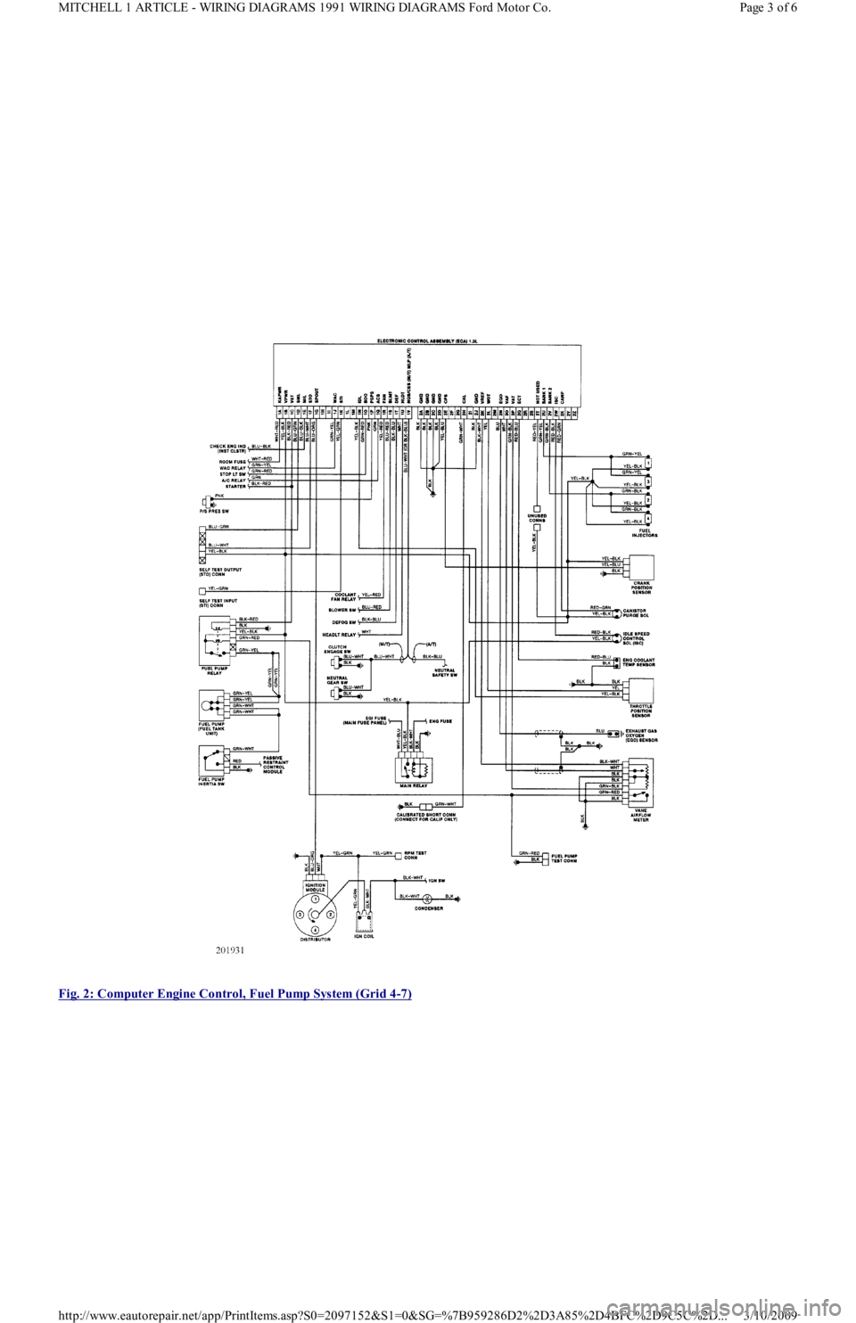 FORD FESTIVA 1991 Manual PDF  
Fig. 2: Computer Engine Control, Fuel Pump System (Grid 4
-7) 
Page 3 of 6 MITCHELL 1 ARTICLE - WIRING DIAGRAMS 1991 WIRING DIAGRAMS Ford Motor Co.
3/10/2009 http://www.eautorepair.net/app/PrintItem