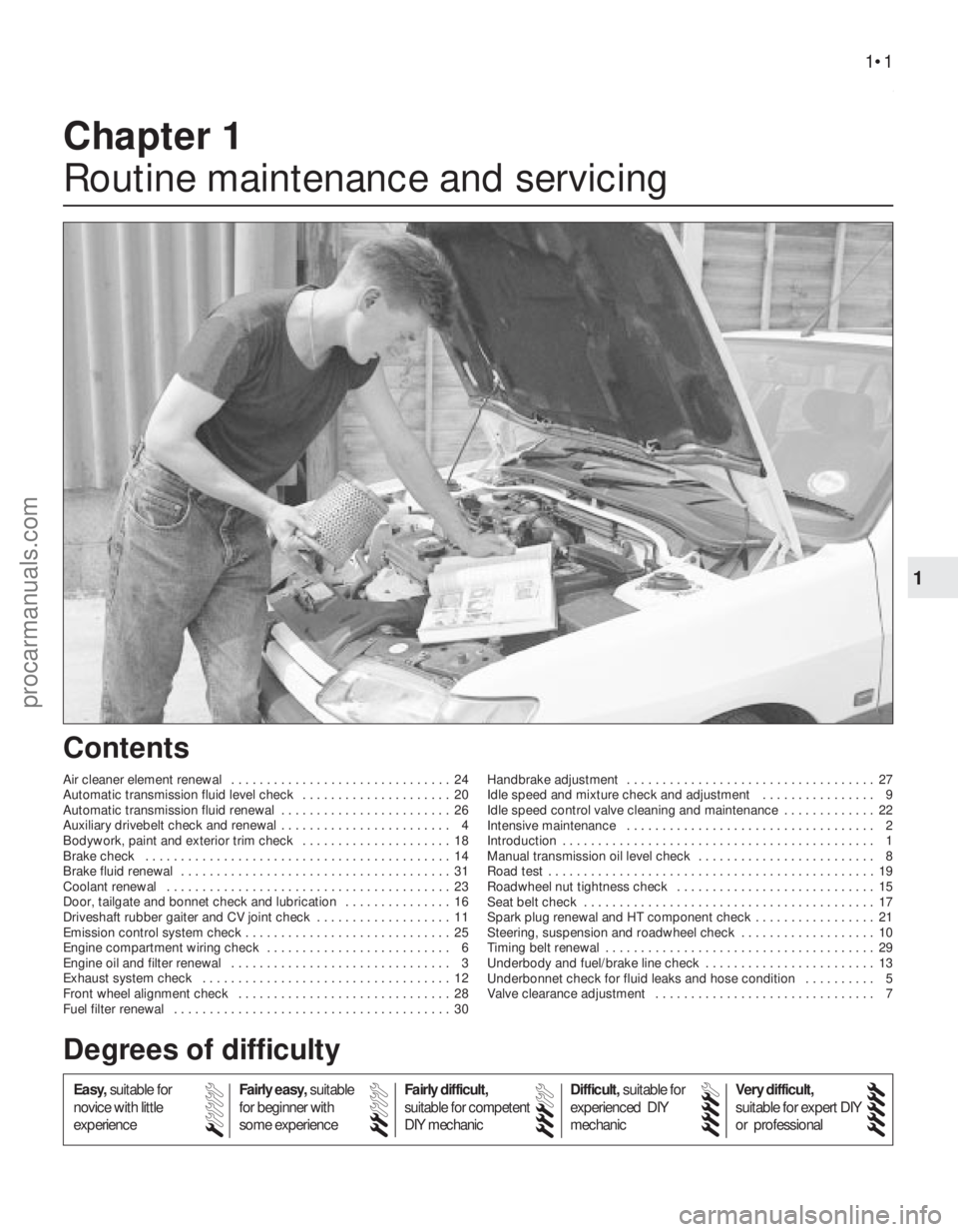 FORD FIESTA 1989 Service Repair Manual 1
1595Ford Fiesta Remake
Chapter 1
Routine maintenance and servicing
Air cleaner element renewal . . . . . . . . . . . . . . . . . . . . . . . . . . . . . . . 24
Automatic transmission fluid level ch FORD FIESTA 1989 Service Repair Manual 1
1595Ford Fiesta Remake
Chapter 1
Routine maintenance and servicing
Air cleaner element renewal . . . . . . . . . . . . . . . . . . . . . . . . . . . . . . . 24
Automatic transmission fluid level ch
