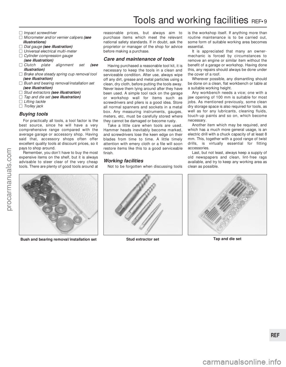 FORD FIESTA 1989 Service Repair Manual MImpact screwdriver
M Micrometer and/or vernier calipers (see
illustrations)
M Dial gauge (see illustration)
M Universal electrical multi-meter
M Cylinder compression gauge
(see illustration)
M Cl FORD FIESTA 1989 Service Repair Manual MImpact screwdriver
M Micrometer and/or vernier calipers (see
illustrations)
M Dial gauge (see illustration)
M Universal electrical multi-meter
M Cylinder compression gauge
(see illustration)
M Cl