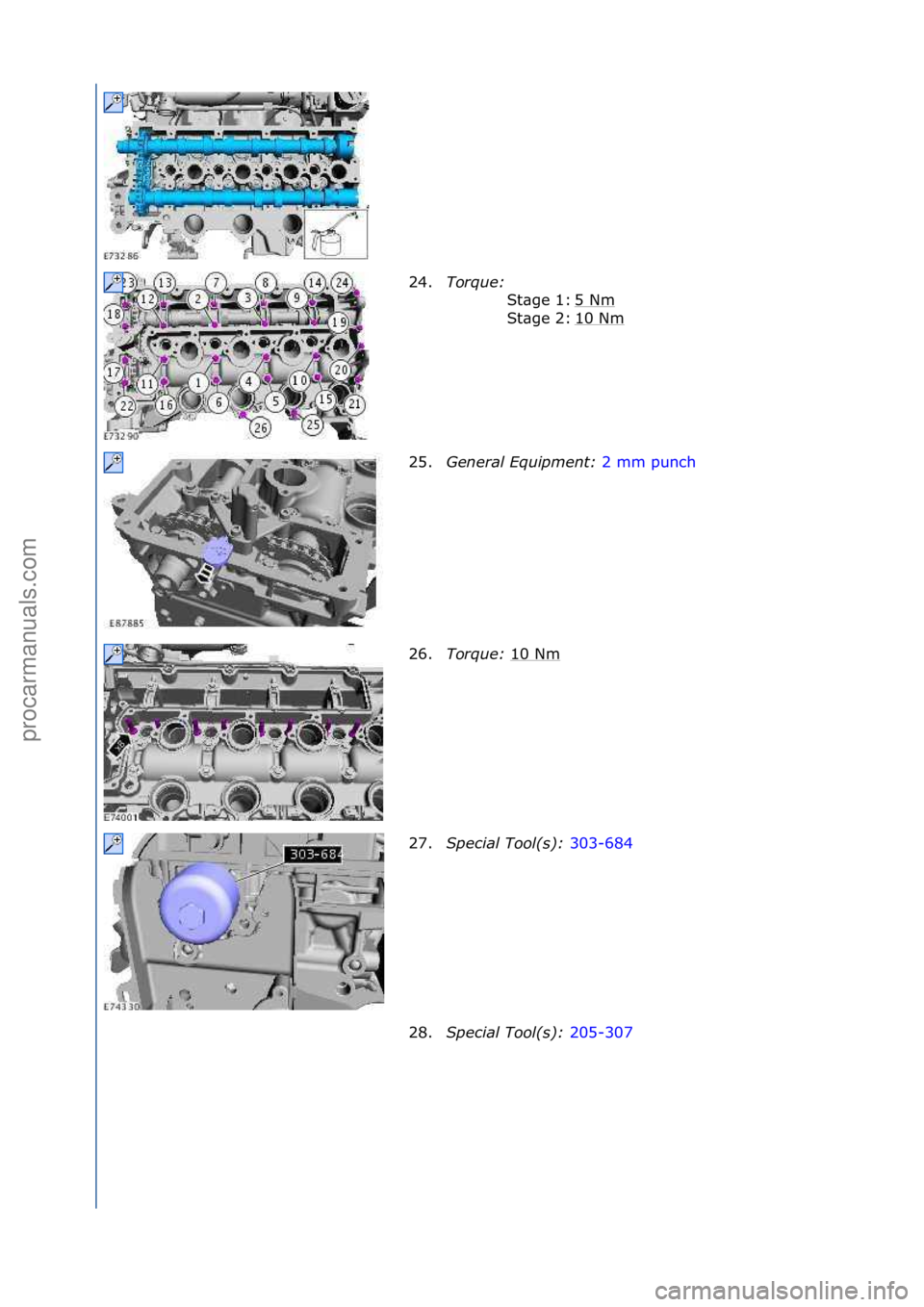 FORD GALAXY 2006  Service Repair Manual 24.Torque\b  \f
5\fNm
\f
10\fNm
\f
St\bge\f1:\f
St\bge\f2:\f
25. General Equipment\b  2\fmm\fpunch\f
26. T
orque\b  10\fNm
\f
27. Special Tool(\f)\b  303-684\f
28 .S

pecial Tool(\f)\b  205-307\f
\f\f