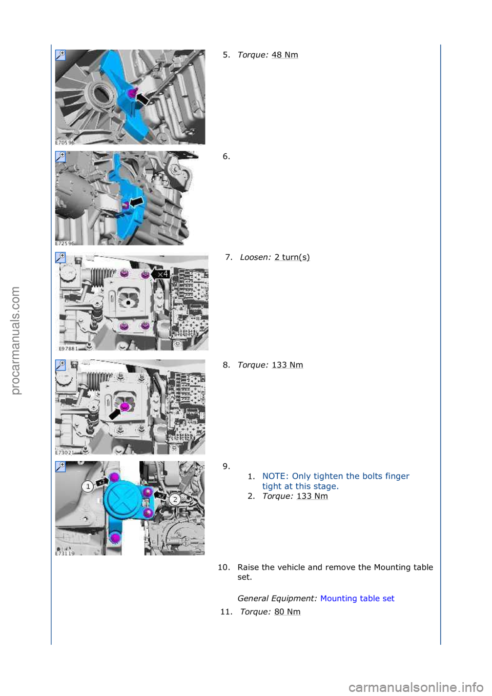 FORD GALAXY 2006  Service Repair Manual 5.Torque:\b 48\fNm\f
6. \f 7. Loo\fen:\b 2\fturn(s)
\f
8. Torque:\b 133\fNm
\f
9. \f\f 1.NOTE:\fOnly\ftighten\fthe\fbolts\ffinger\f
t
i

ght\f\bt\fthis\fst\bge.\f
2. Torque:\b 1
 33\fNm\f
10. R\bise\f