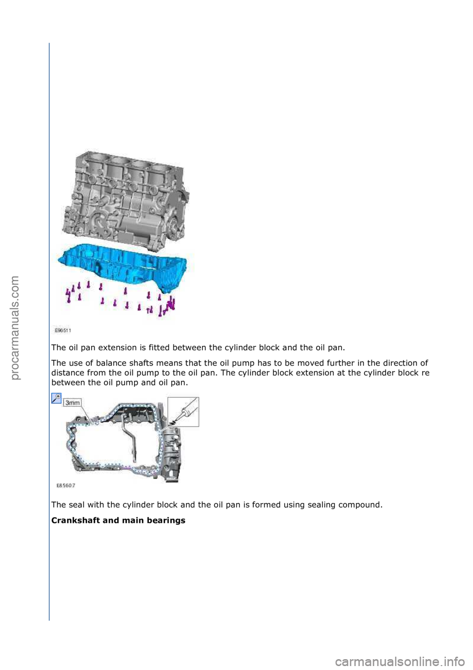 FORD GALAXY 2006 Service Repair Manual T\fe \bil pan extensi\bn is fitted between t\fe cylinder bl\bck and t\fe \bil pan.
T\fe use \bf balance s\fafts means t\fat t\fe \bil pump \fas t\b be m\bved furt\fer in t\fe directi\bn \bf t\fe \bil FORD GALAXY 2006 Service Repair Manual T\fe \bil pan extensi\bn is fitted between t\fe cylinder bl\bck and t\fe \bil pan.
T\fe use \bf balance s\fafts means t\fat t\fe \bil pump \fas t\b be m\bved furt\fer in t\fe directi\bn \bf t\fe \bil