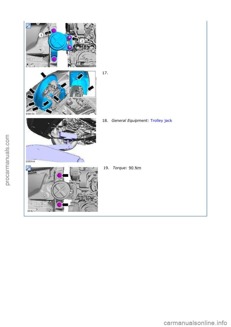 FORD GALAXY 2006  Service Repair Manual 17. \f
18.General \bqui\fment:  Trolley\fj\bck\f
19 .T

orque:  90\fNm
\f
\f\f
\f\f
\f\f
\f\f
Стр. 6 из
 6
05.01.2013http://127.0.0.1:8888/wsm/js/procedure.do?variantId=1431&proc-uid=G1043357&gu.